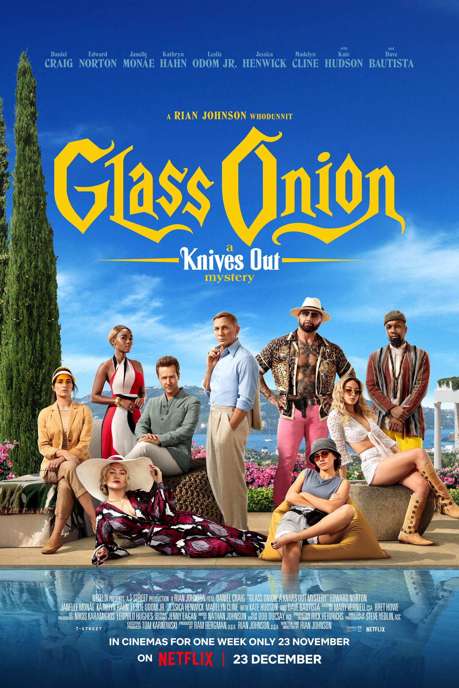  Glass Onion: A Knives Out Mystery: Join five lifelong friends as they receive invitations to the opulent Greek island home of billionaire Miles Bron.